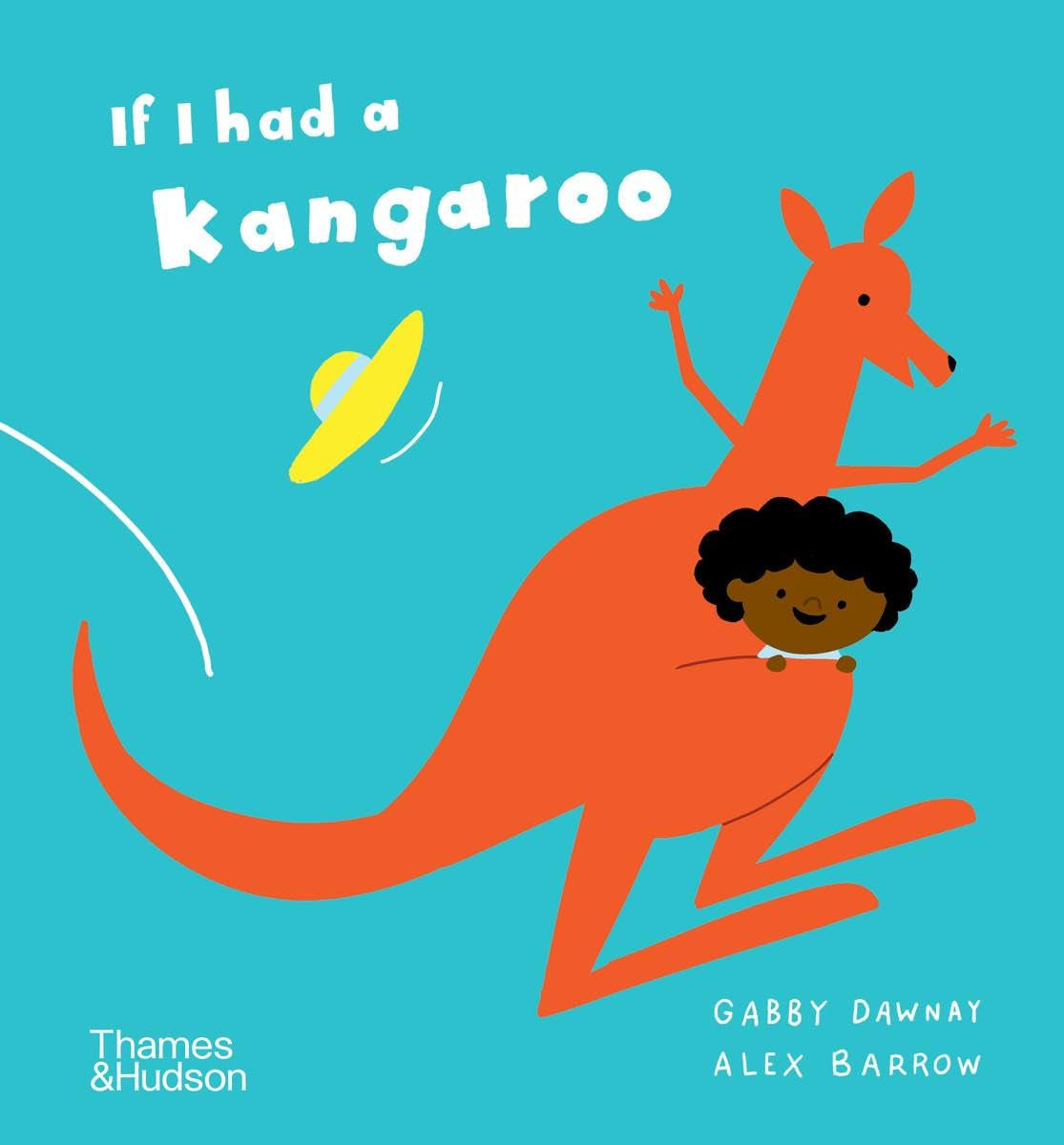 If I Had A Kangaroo by Gabby Dawnay