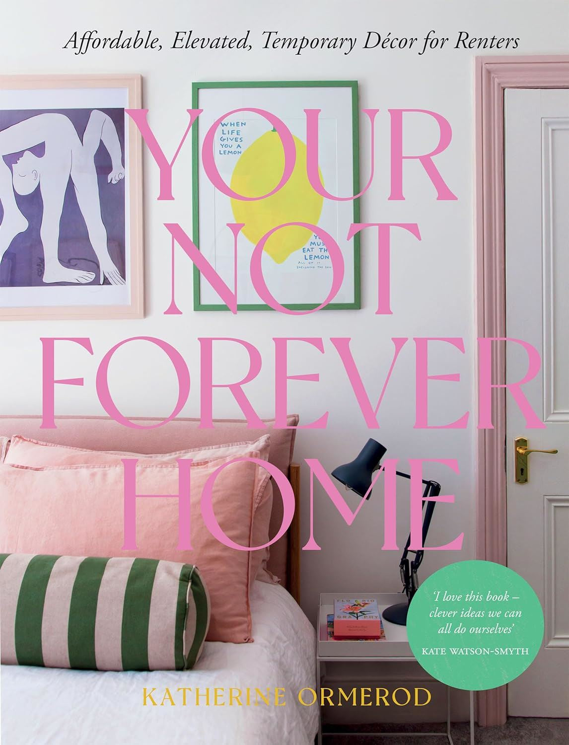 Your Not Forever Home by Katherine Ormerod