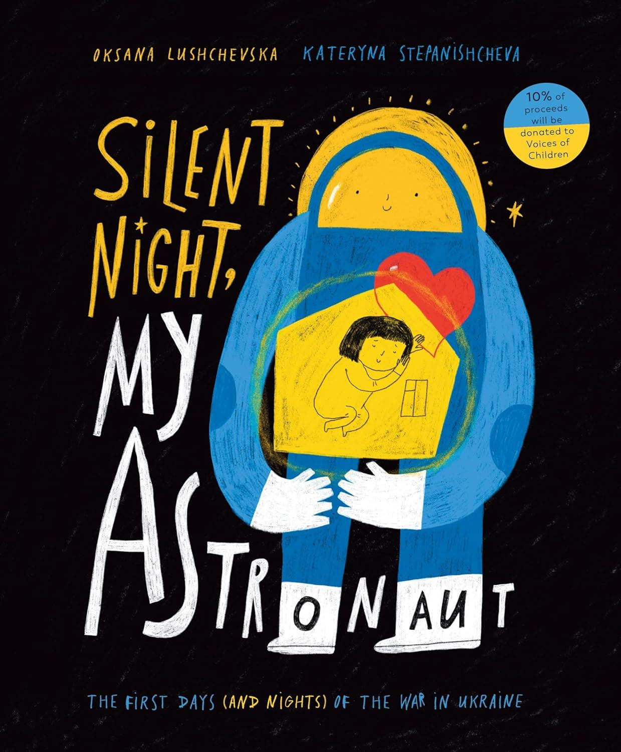 Silent Night My Astronaut (War in Ukraine)
