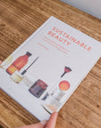 Sustainable Beauty by Justine Jenkins