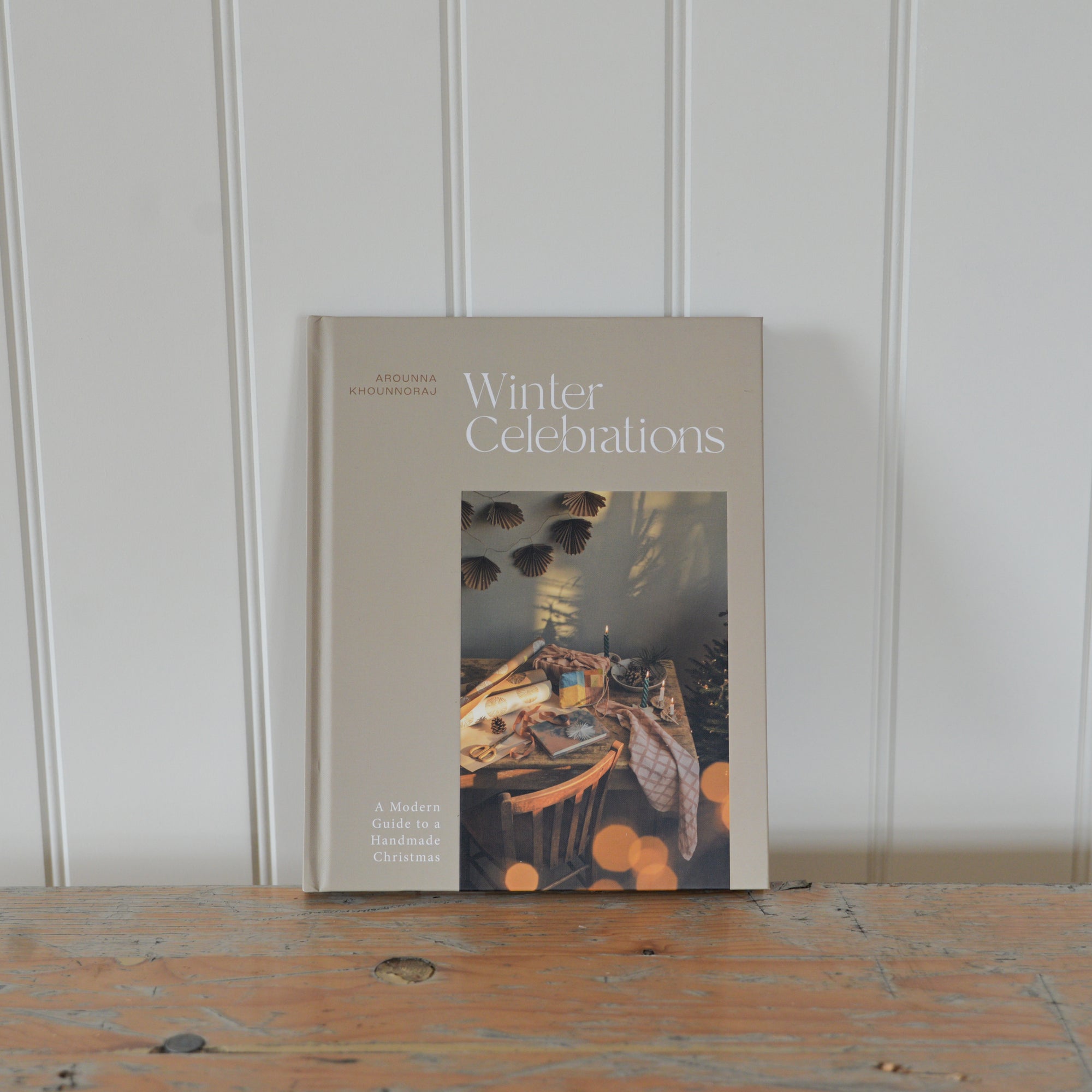 Winter Celebrations: A Modern Guide to a Handmade Christmas