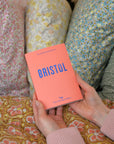 An Opinionated Guide to Bristol