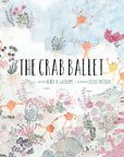 The Crab Ballet