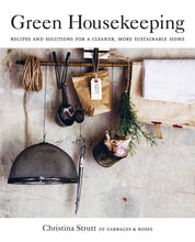 Load image into Gallery viewer, Green Housekeeping by Christina Strutt