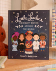 Little Leaders: Visionary Women Around The World  by Vashti Harrison