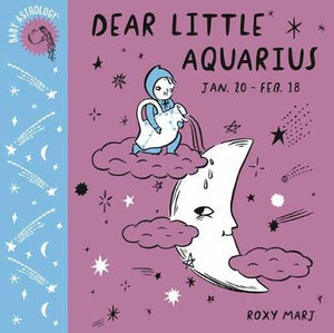 Baby Astrology: Dear Little Aquarius