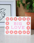 Bordered Big Love Card