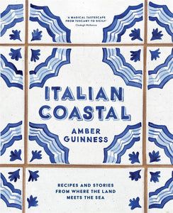 Italian Coastal: Recipes and Stories