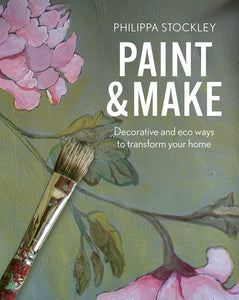 Paint and Make by  Philippa Stockley