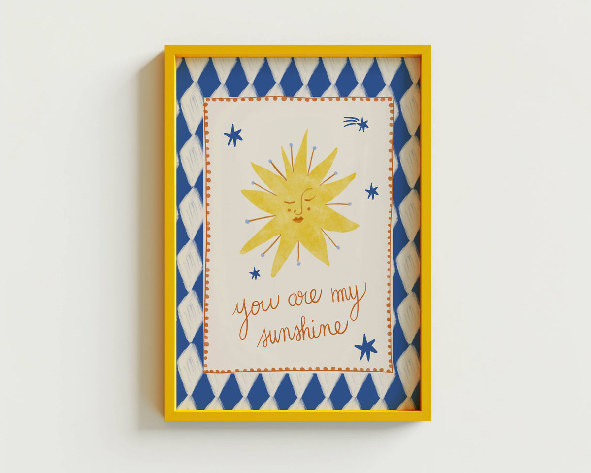 Folk You Are My Sunshine Print / A4