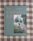 The Cottage Life by Tiffany Francis Baker