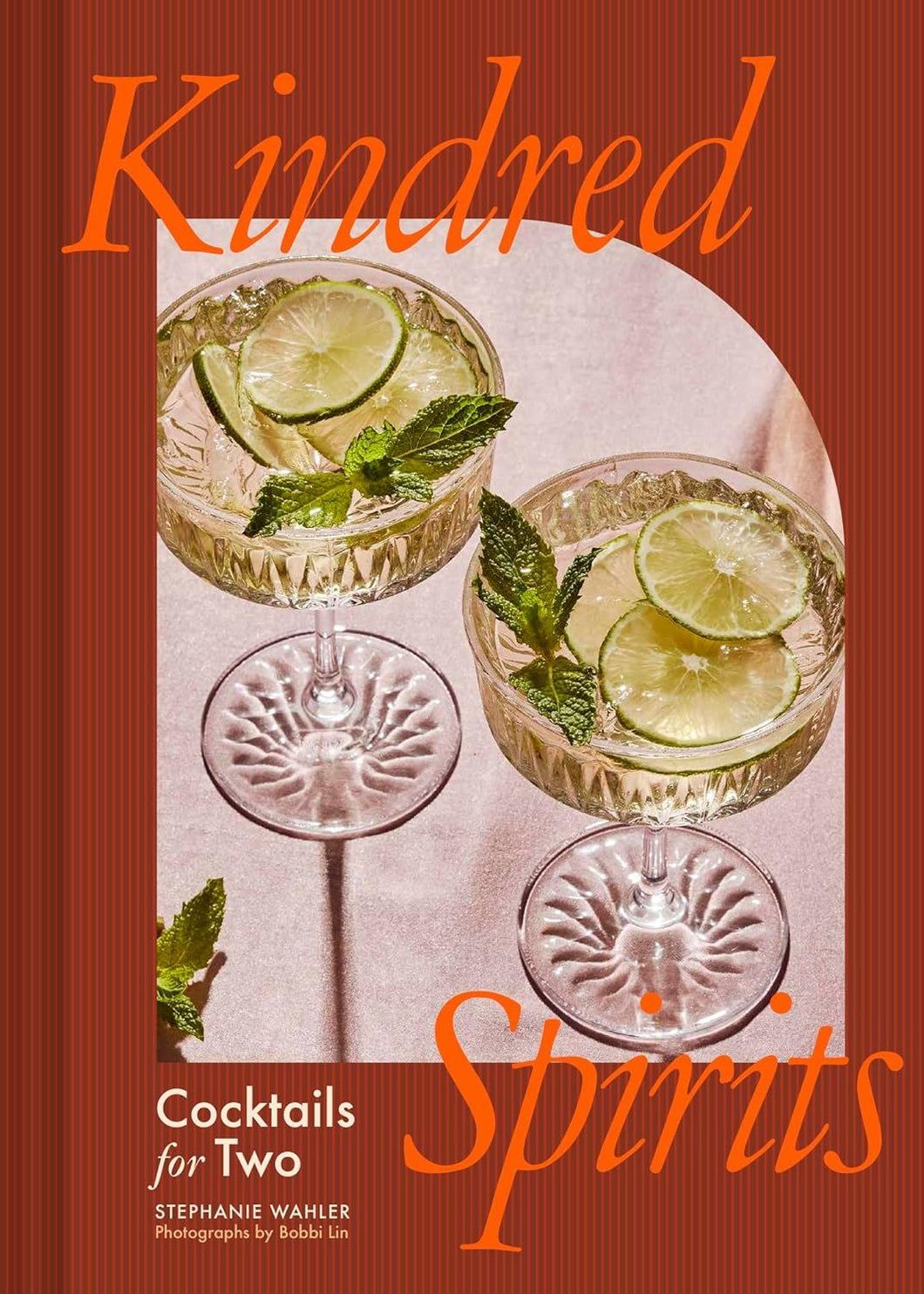 Kindred Spirits: Cocktail Recipes for Two