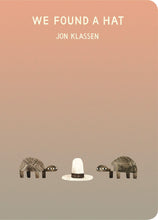 Load image into Gallery viewer, We Found A Hat (Board Book) by Jon Klassen