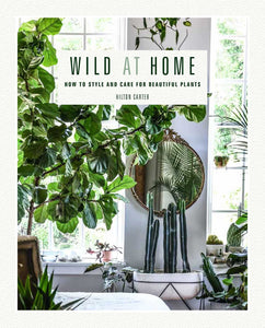 Wild At Home by Hilton Carter