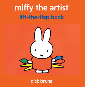 Miffy The Artist Flap Book by Dick Bruna