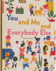 You and Me and Everybody Else by Marcos Farina