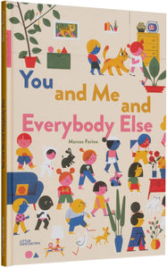 You and Me and Everybody Else by Marcos Farina
