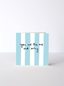Striped You Are The One and Only Card