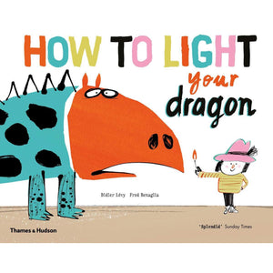 How To Light Your Dragon