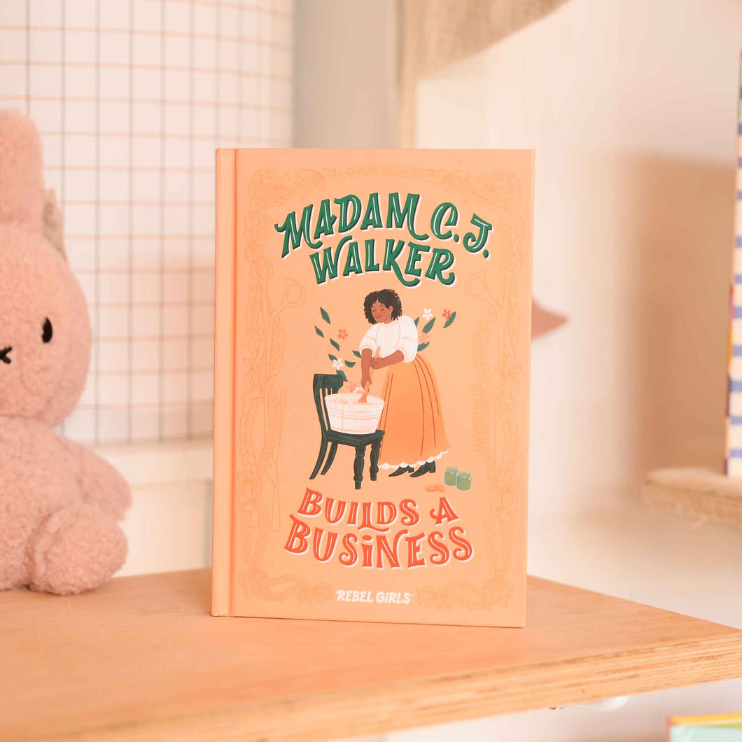 Madam C.J. Walker Builds A Business Rebel Girls Chapter Book