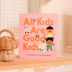 All Kids are Good Kids Book