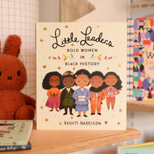 Load image into Gallery viewer, Little Leaders: Bold Women In Black History by Vashti Harrison