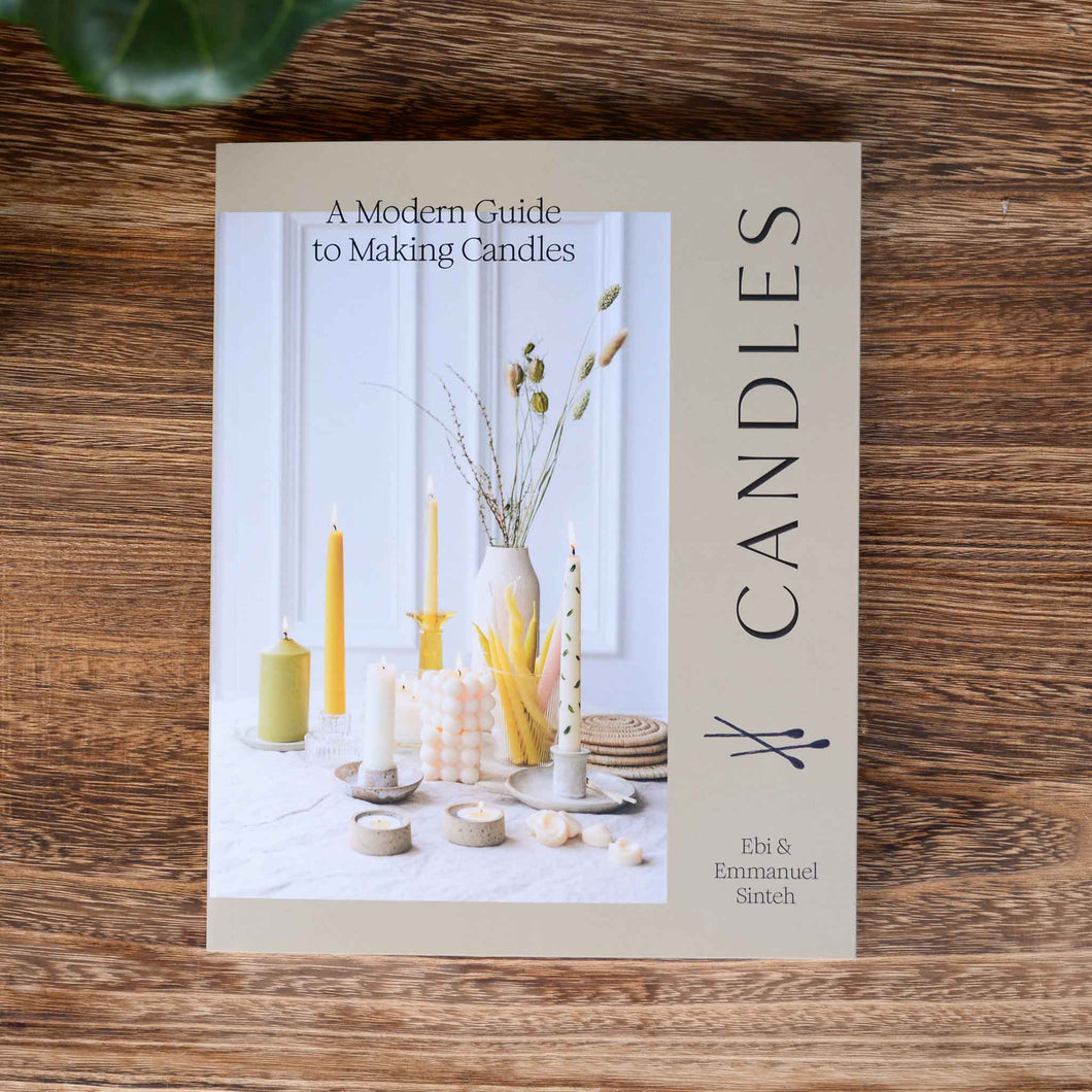 Candles: A Modern Guide to Making Candles by Ebi Sinter