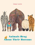 Animals That Brag About Their Bottoms (hardback)